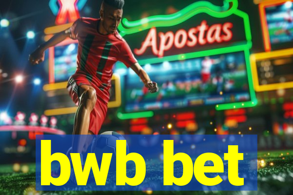 bwb bet